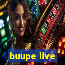 buupe live